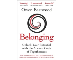 KNYGA Eastwood, Owen Belonging: Unlock Your Potential with the Ancient Code of Togetherness