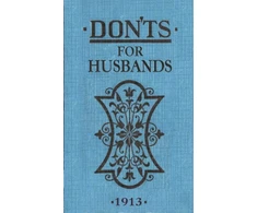 KNYGA Ebbutt, Blanche Don'ts for Husbands