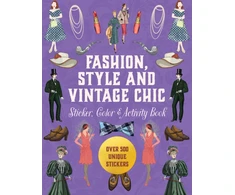 KNYGA Editors of Chartwell Books Fashion, Style and Vintage Chic Sticker, Color &amp; Activity Book: Over 500 Unique Stickers