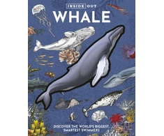 KNYGA Editors of Chartwell Books Inside Out Whale: Discover the World's Biggest, Smartest Swimmers