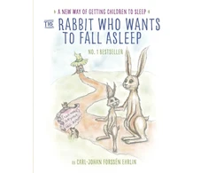 KNYGA Ehrlin, Carl-Johan Forssen The Rabbit Who Wants to Fall Asleep: A New Way of Getting Children to Sleep