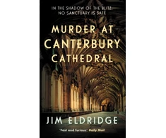 KNYGA Eldridge, Jim Murder at Canterbury Cathedral: The thrilling wartime murder mystery