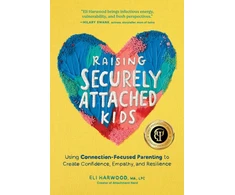 KNYGA Eli Harwood Raising Securely Attached Kids