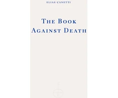 KNYGA Elias Canetti Book Against Death