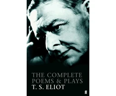 KNYGA Eliot T S Complete Poems and Plays of T. S. Eliot