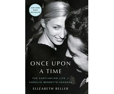 KNYGA Elizabeth Beller Once Upon a Time, The Captivating Life of Carolyn Bessette-Kennedy