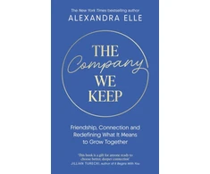 KNYGA Elle Alexandra Company We Keep: Alex Elle's radical guide to creating deeper connections