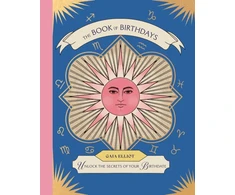 KNYGA Elliot, Gaia Book of Birthdays: Unlock the Secrets of Your Birthdate