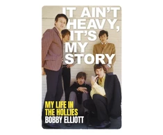 KNYGA Elliott, Bobby It Ain't Heavy, It's My Story: My Life in the Hollies