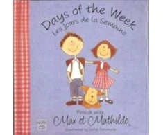 KNYGA Ellison, Carol Max et Mathilde: Days of the Week - Les Jours De La Semaine