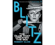 KNYGA Elms, Robert Blitz: The Club That Created the Eighties