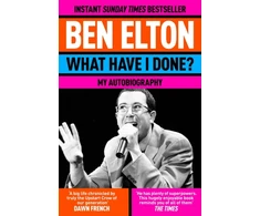 KNYGA Elton, Ben What Have I Done?: My Autobiography