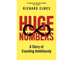 KNYGA Elwes Richard Huge Numbers: A Story of Counting Ambitiously