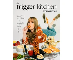 KNYGA Emma Myles Trigger Kitchen, Dismantling Diet Culture One Unapologetic Recipe at a Time