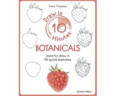 KNYGA Emma Tildesley Draw in 10 Minutes: Botanicals