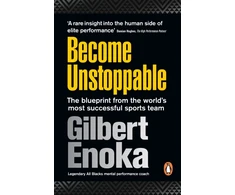 KNYGA Enoka Gilbert Become Unstoppable: The Blueprint from the World's Most Successful Sports Team