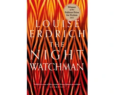 KNYGA Erdrich Louise Night Watchman: Winner of the Pulitzer Prize in Fiction 2021
