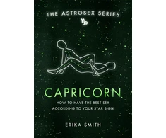 KNYGA Erika Smith Astrosex: Capricorn, How to have the best sex according to your star sign