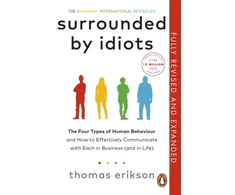KNYGA Erikson Thomas Surrounded by Idiots: The Four Types of Human Behaviour and How to Effectively Communicate with Each in Business (and in Life)
