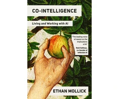 KNYGA Ethan Mollick Co-Intelligence, Living and Working with AI