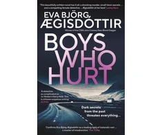 KNYGA Eva Bjorg Gisdottir Boys Who Hurt, The chilling, intriguing, MASTERFUL new Forbidden Iceland mystery