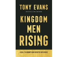 KNYGA Evans, Tony Kingdom Men Rising – A Call to Growth and Greater Influence