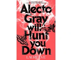 KNYGA Eve Laure Alecto Gray Will Hunt You Down