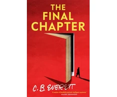 KNYGA Everett C B Final Chapter: His final novel might be a confession.