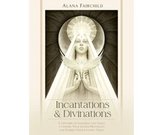 KNYGA Bookshop Fairchild, Alana (Alana Fairchild) Incantations &amp; Divinations: A Grimoire of Goodness and Grace to Inspire Your Sacred Prophecies and Express Your Esoteric Voice