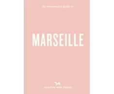 KNYGA Faure Sandrine Opinionated Guide to Marseille
