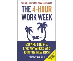 KNYGA Ferriss, Timothy 4-Hour Work Week: Escape the 9-5, Live Anywhere and Join the New Rich