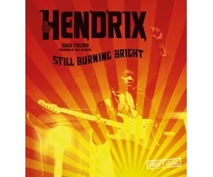 KNYGA Fielder Hugh Jimi Hendrix: Still Burning Bright