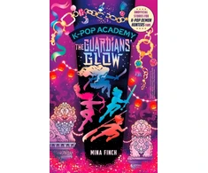 KNYGA Finch Mina K-Pop Academy: Guardians' Glow: Unofficial adventure stories for K-Pop Demon Hunters fans