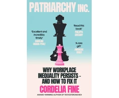 KNYGA Fine Cordelia Patriarchy Inc.: Why Workplace Inequality Persists – and How to Fix It