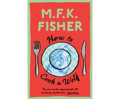 KNYGA Fisher, M.F.K. How to Cook a Wolf