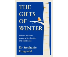 KNYGA Fitzgerald Dr Stephanie Gifts of Winter: how to uncover seasonal joy, health and happiness