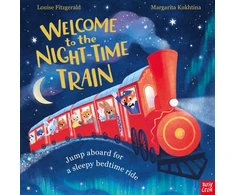 KNYGA Fitzgerald Louise Welcome to the Night-Time Train: Jump aboard for a sleepy bedtime ride