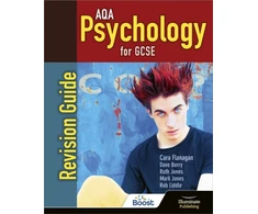 KNYGA Flanagan, Cara; Berry, Dave AQA Psychology for GCSE: Revision Guide