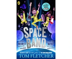 KNYGA Fletcher, Tom Space Band: The out-of-this-world new adventure from the number-one-bestselling author Tom Fletcher