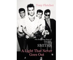 KNYGA Tony Fletcher Fletcher Tony Light That Never Goes Out: The Enduring Saga of the Smiths