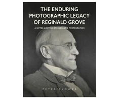 KNYGA Bookshop Flower Peter Enduring Photographic Legacy of Reginald Grove: A Gifted Amateur Stereoscopic Photographer