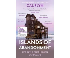 KNYGA Flyn Cal Islands of Abandonment: Life in the Post-Human Landscape