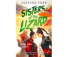 KNYGA Ford, Jackson Sisters of the Lizard: A Rakada novel