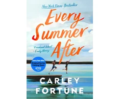 KNYGA Fortune, Carley Every Summer After: the PHENOMENAL BESTSELLING ROMANCE - soon to be a major TV show EVERY YEAR AFTER