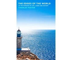 KNYGA Foster Charles Edges of the World: At the margins of life, lands and history