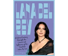 KNYGA Fragassi, Selena Lana Del Rey: A Vibrant Journey Through the Career and Influence of the Timeless Indie-Pop Icon