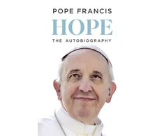 KNYGA Francis, Pope HOPE: The Autobiography