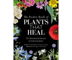 KNYGA Francois Couplan Pocket Book of Plants That , The Illustrated Herbarium of Medicinal Plants