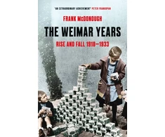 KNYGA Frank Mcdonough Weimar Years, Rise and Fall 1918–1933