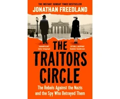 KNYGA Freedland Jonathan Traitors Circle: THE INSTANT SUNDAY TIMES BESTSELLER